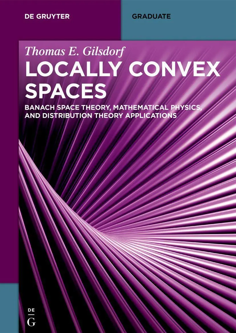 Cover: 9783111390796 | Locally Convex Spaces | Thomas E. Gilsdorf | Taschenbuch | XVI | 2026