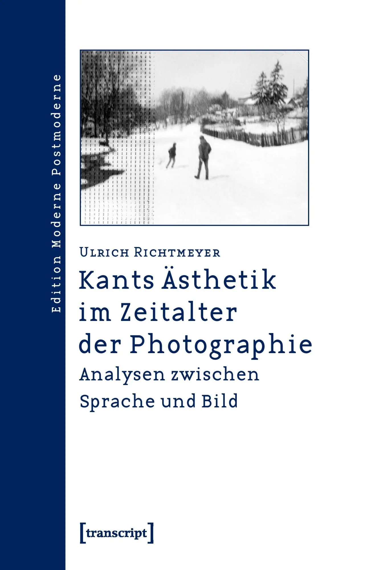 Cover: 9783837610796 | Kants Ästhetik im Zeitalter der Photographie | Ulrich Richtmeyer