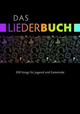 Cover: 9783866870796 | Das Liederbuch | Glauben, Leben, Lieben, Hoffen | Heinzmann (u. a.)