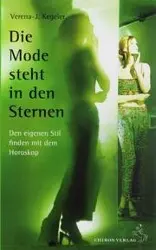 Cover: 9783925100796 | Die Mode steht in den Sternen | Verena-J. Kegeler | Taschenbuch | 2003