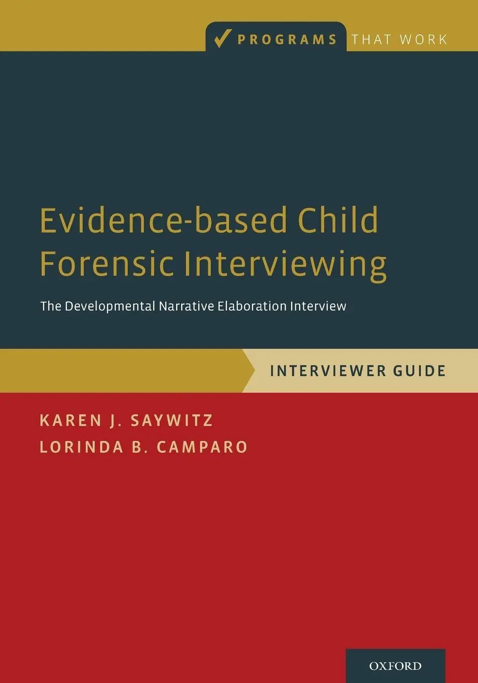 Cover: 9780199730896 | Evidence-Based Child Forensic Interviewing | Karen J. Saywitz (u. a.)