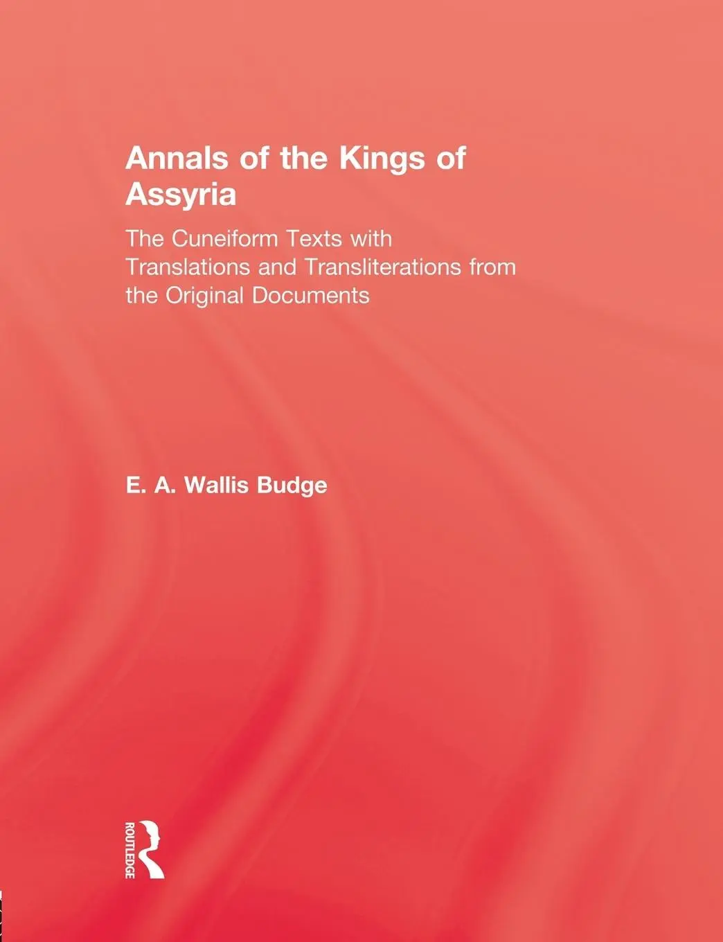 Cover: 9780415540896 | Annals Of The Kings Of Assyria | Budge | Taschenbuch | Englisch | 2014