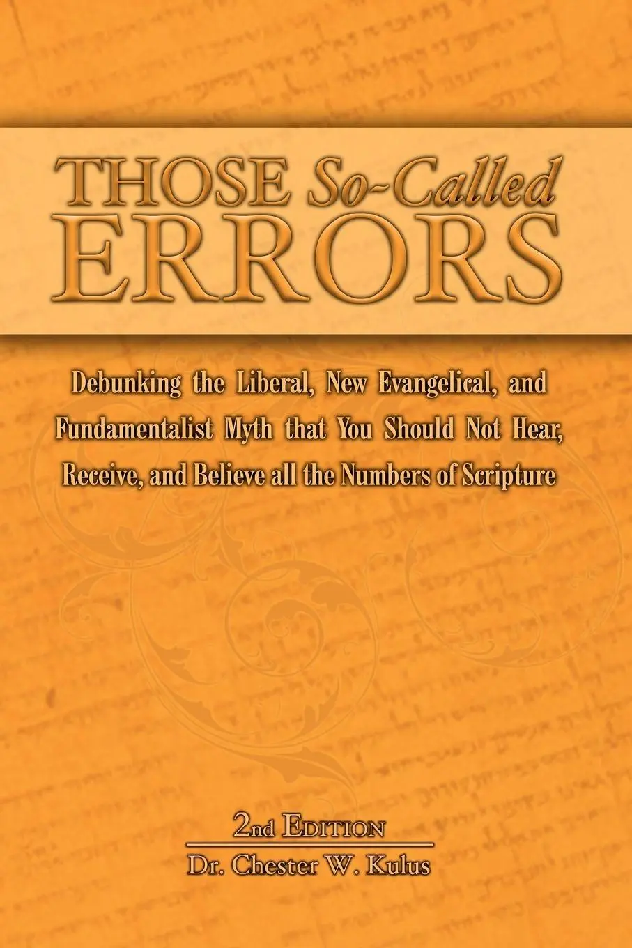 Cover: 9780982060896 | Those So-Called Errors | Chester W. Kulus | Taschenbuch | Englisch