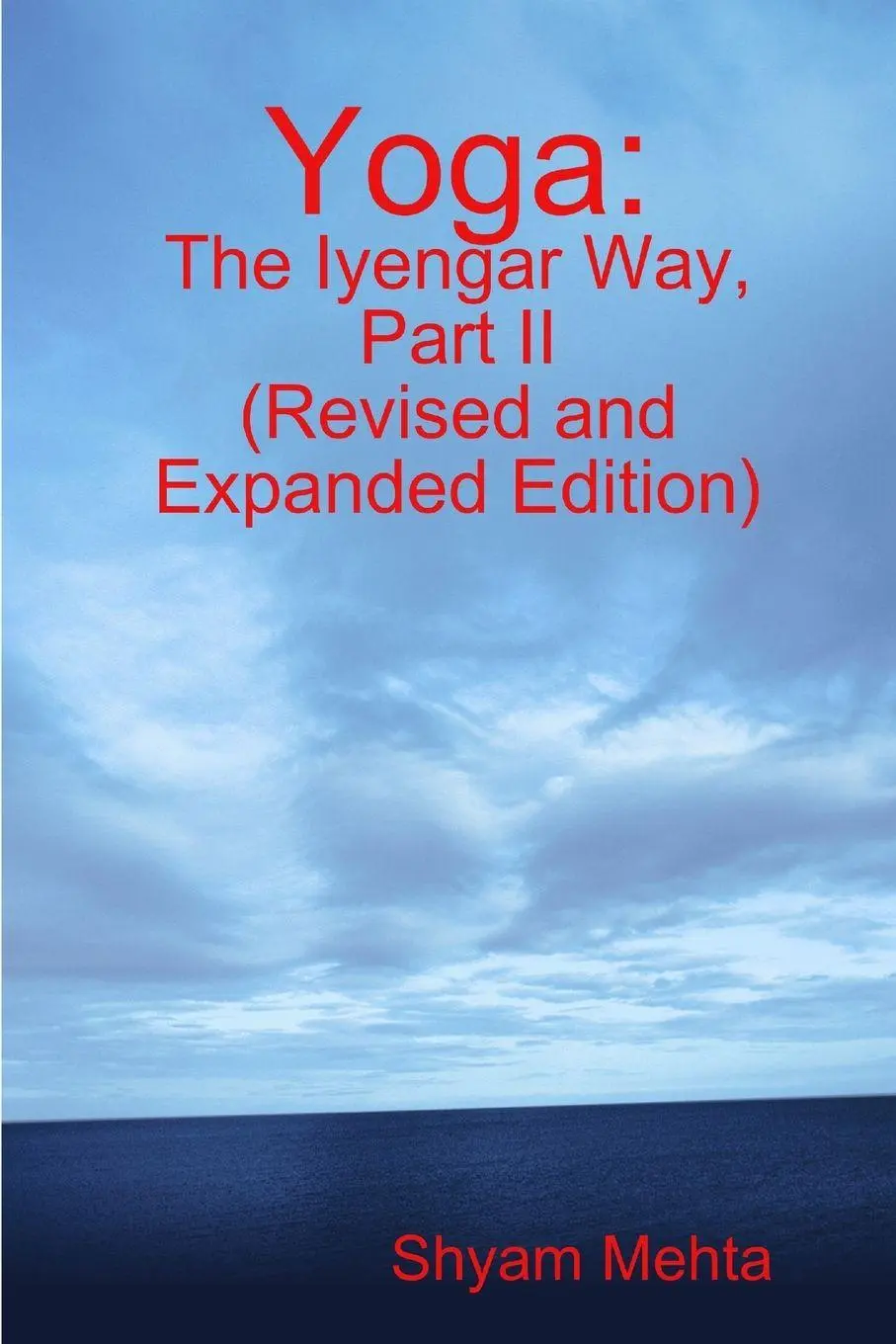 Cover: 9781409290896 | Yoga | The Iyengar Way, Part II | Shyam Mehta | Taschenbuch | Englisch