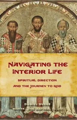 Cover: 9781644130896 | Navigating the Interior Life | Dan Burke | Taschenbuch | Englisch