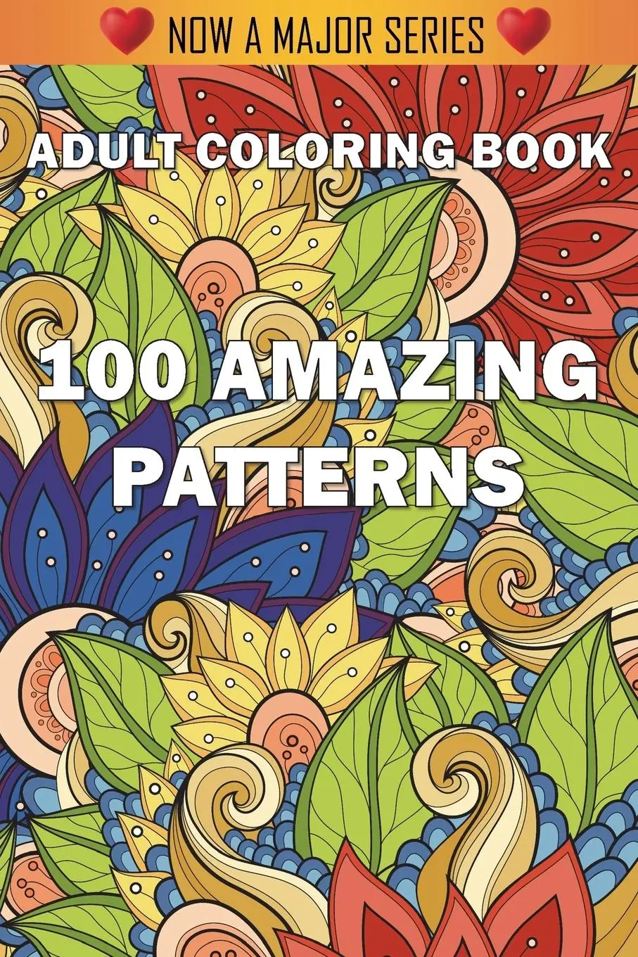 Cover: 9781945260896 | 100 Amazing Patterns | Adult Coloring Books (u. a.) | Taschenbuch