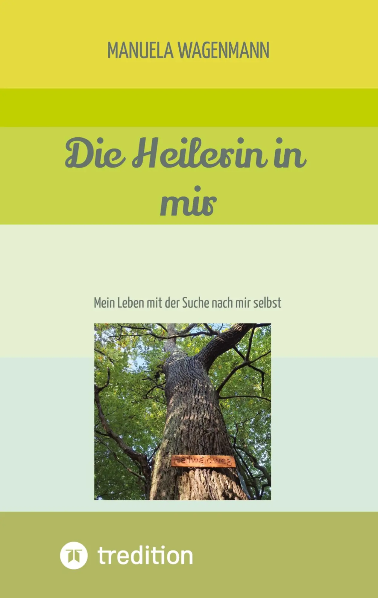 Cover: 9783384870896 | Die Heilerin in mir | Mein Leben mit der Suche nach mir selbst | Buch