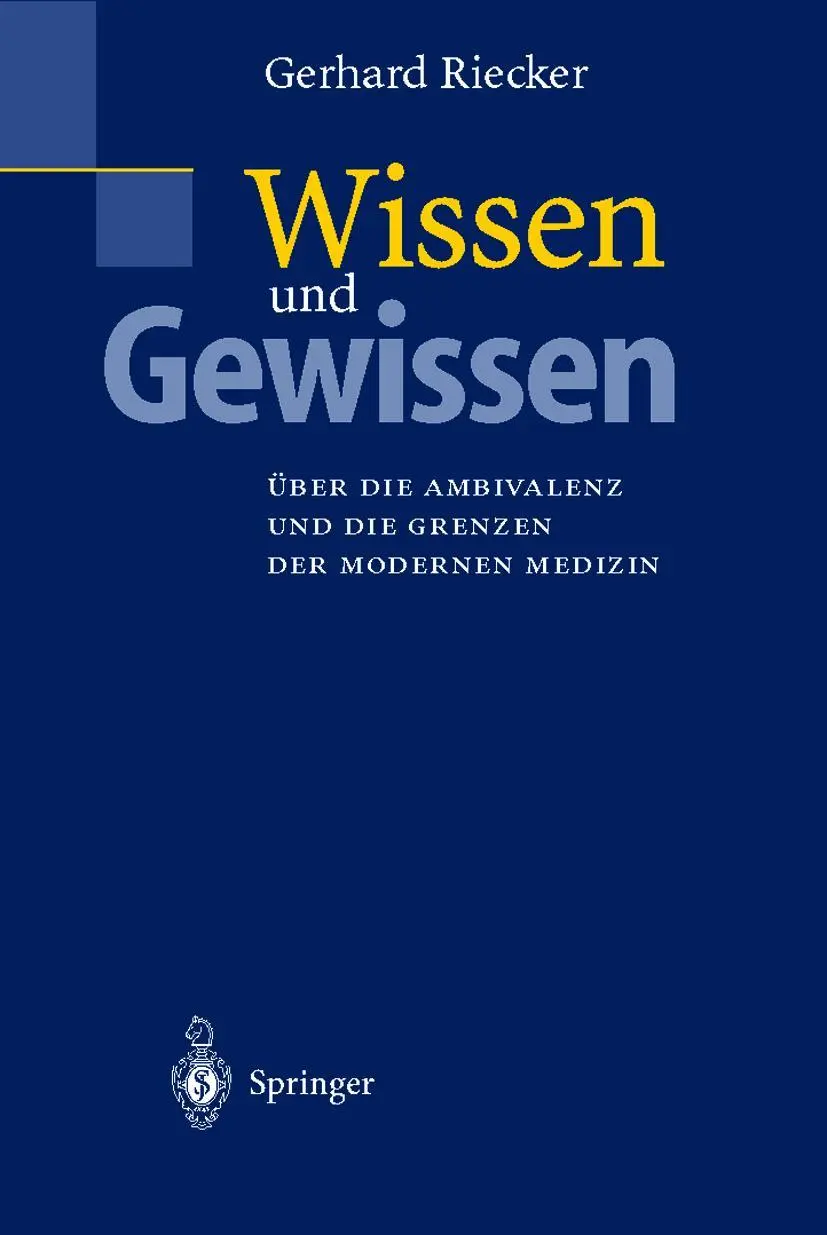 Cover: 9783540670896 | Wissen und Gewissen | Gerhard Riecker | Taschenbuch | xviii | Deutsch