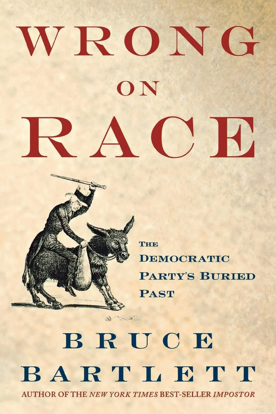 Cover: 9780230610996 | Wrong on Race | Bruce Bartlett | Taschenbuch | Kartoniert / Broschiert