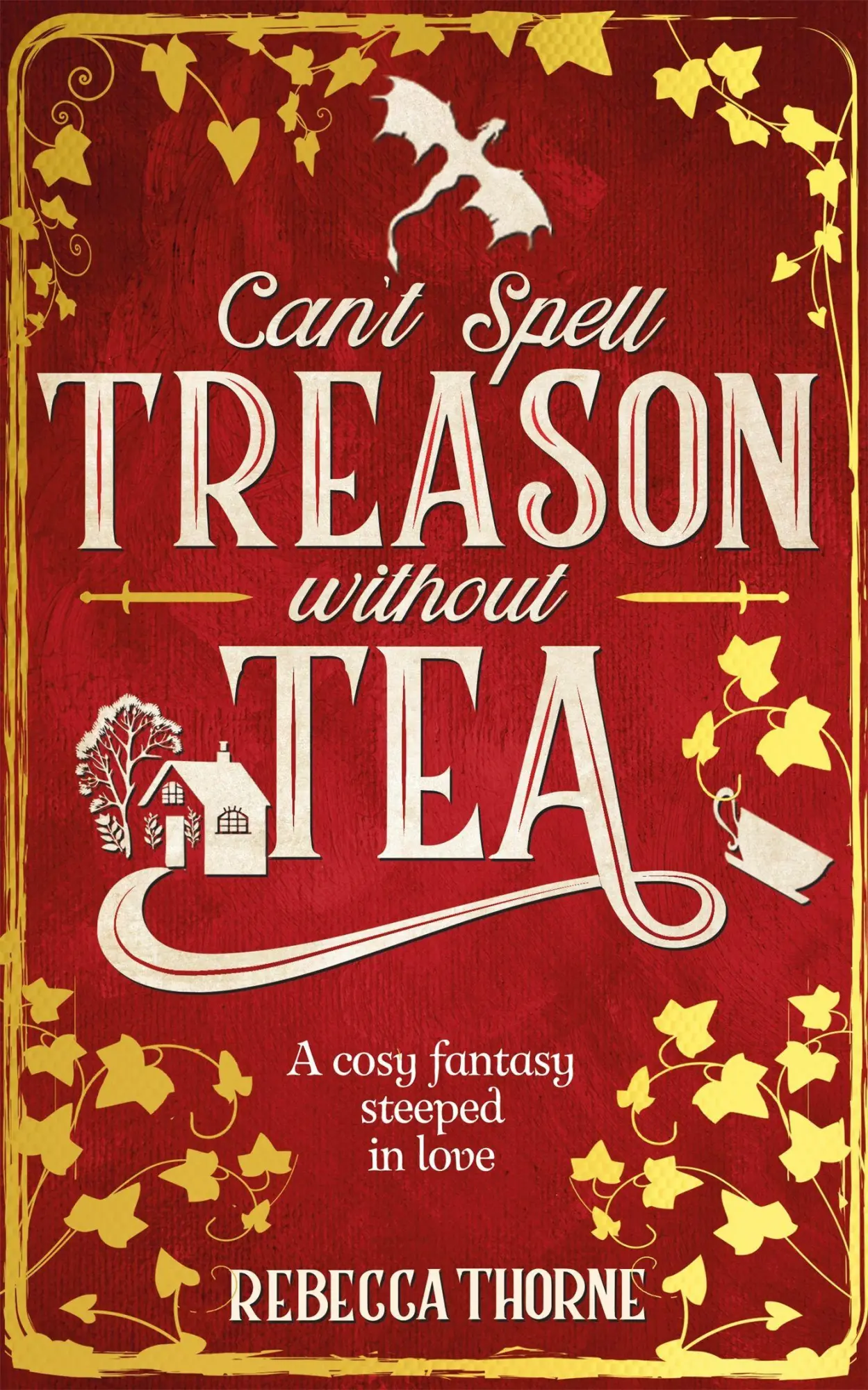 Cover: 9781035030996 | Can't Spell Treason Without Tea | Rebecca Thorne | Buch | Tomes &amp; Tea
