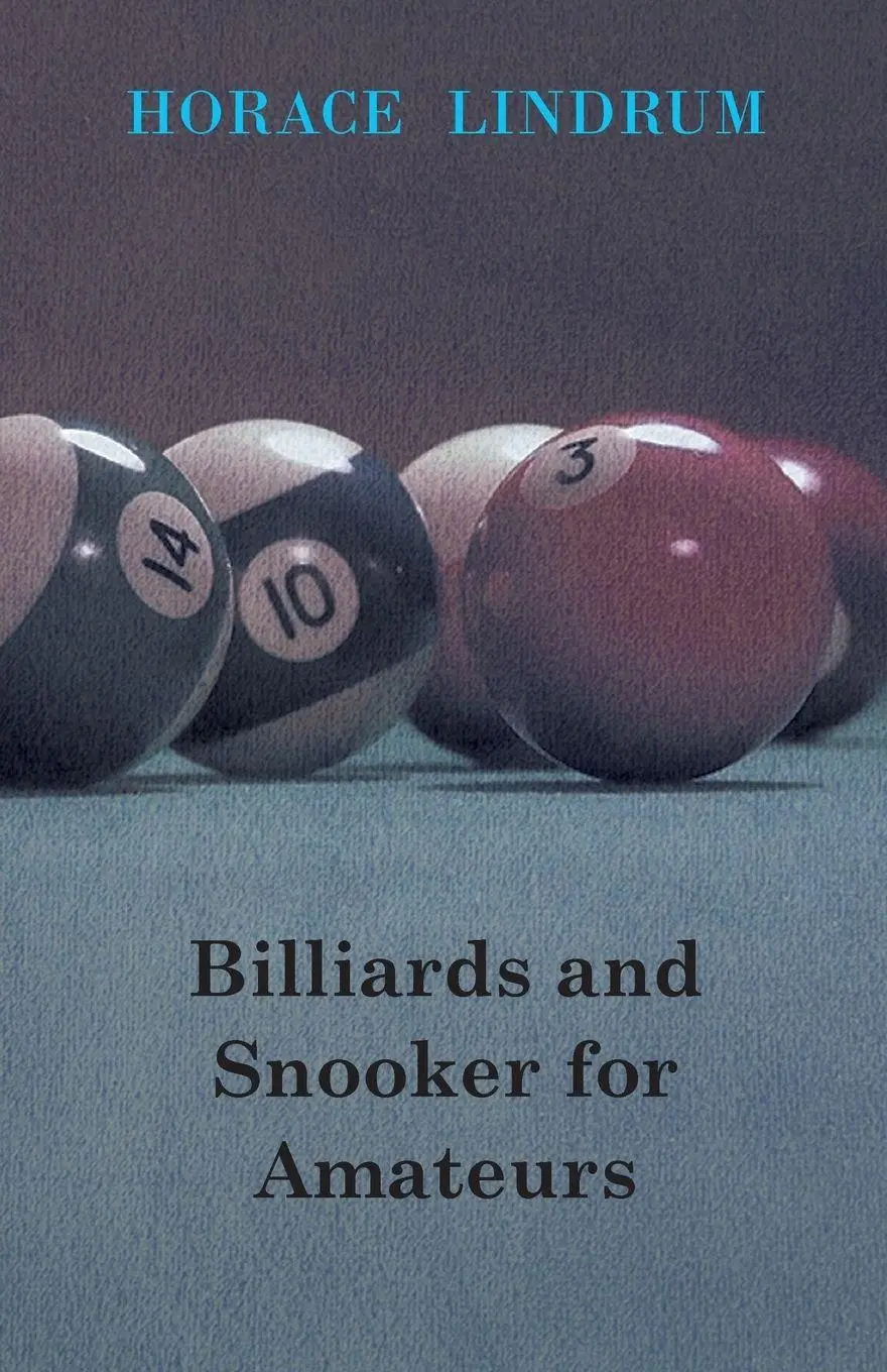 Cover: 9781446500996 | Billiards and Snooker for Amateurs | Horace Lindrum | Taschenbuch