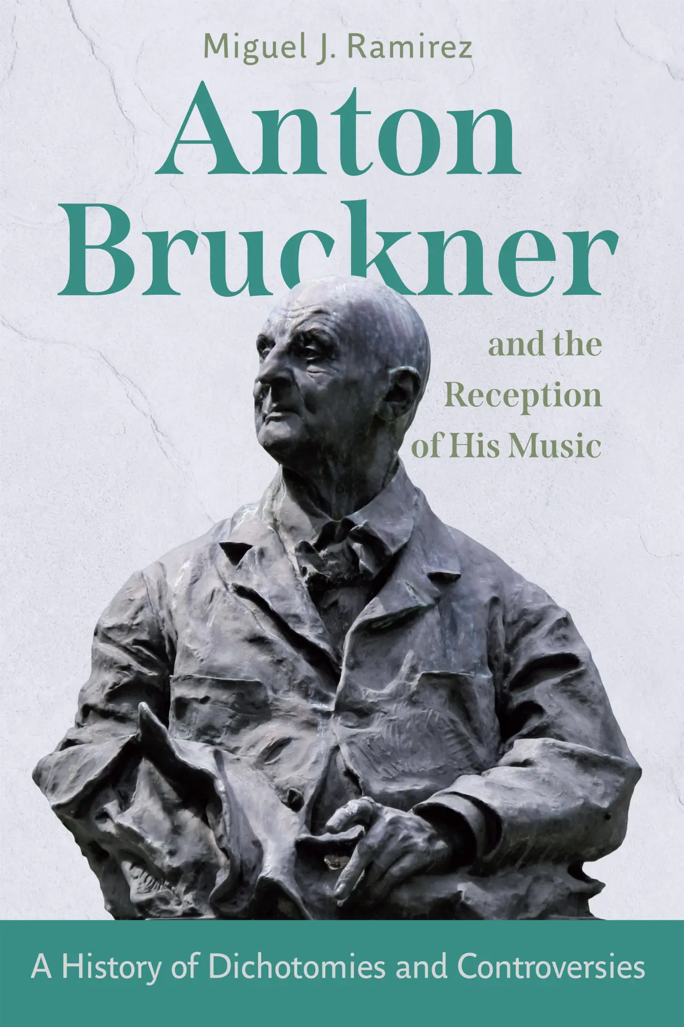 Cover: 9781648250996 | Anton Bruckner and the Reception of His Music | Miguel J Ramirez
