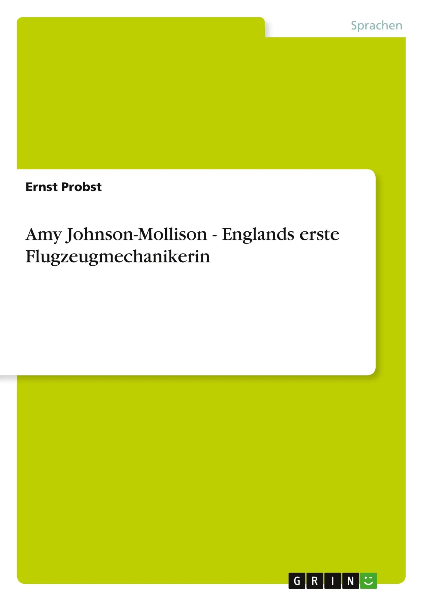 Cover: 9783656280996 | Amy Johnson-Mollison - Englands erste Flugzeugmechanikerin | Probst