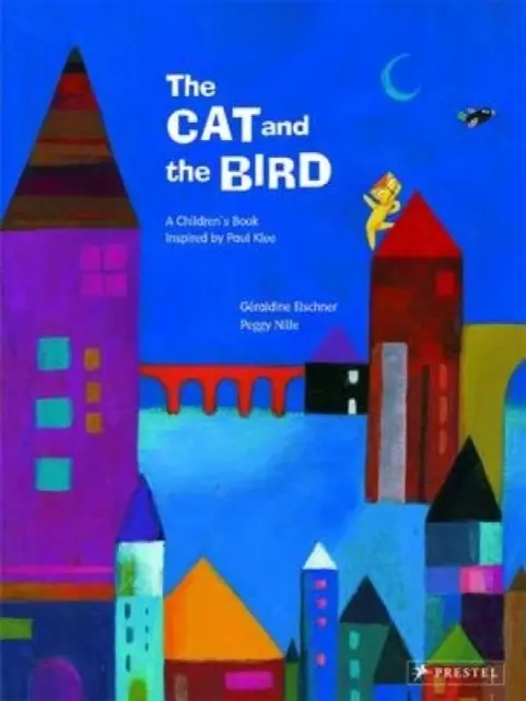 Cover: 9783791370996 | The Cat and the Bird – A Children`s Book Inspired by Paul Klee | Buch
