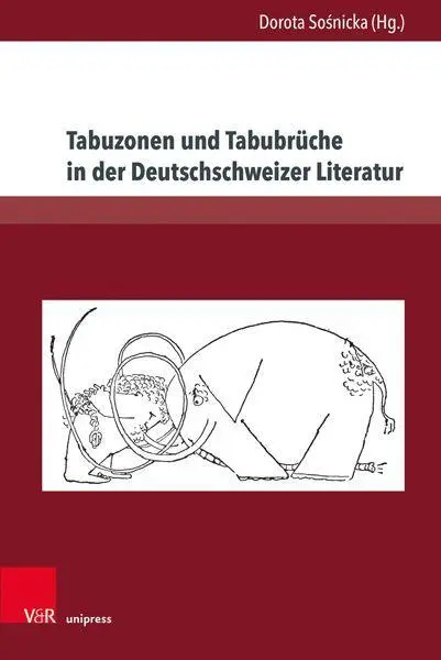 Cover: 9783847110996 | Tabuzonen und Tabubrüche in der Deutschschweizer Literatur | Sosnicka