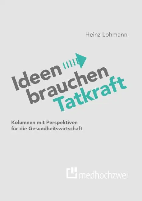 Cover: 9783988000996 | Ideen brauchen Tatkraft | Lohmann Heinz | Buch | 80 S. | Deutsch