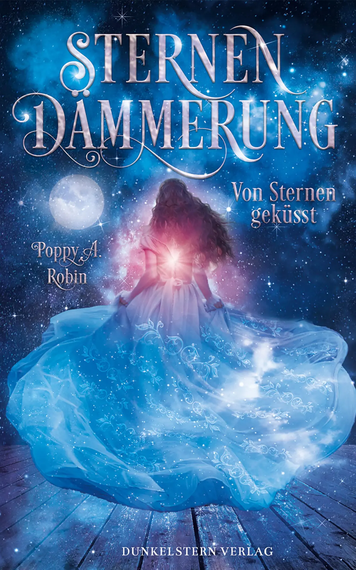 Cover: 9783989470996 | Sternendämmerung - Von Sternen geküsst | Band 1 der Romantasy-Trilogie