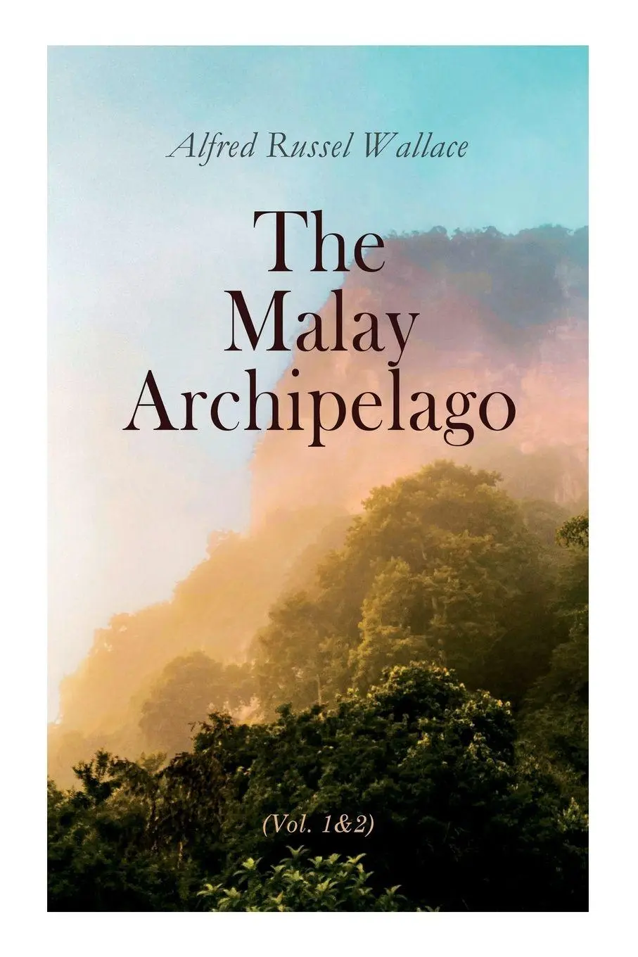 Cover: 9788027340996 | The Malay Archipelago (Vol. 1&amp;2) | Complete Edition | Wallace | Buch