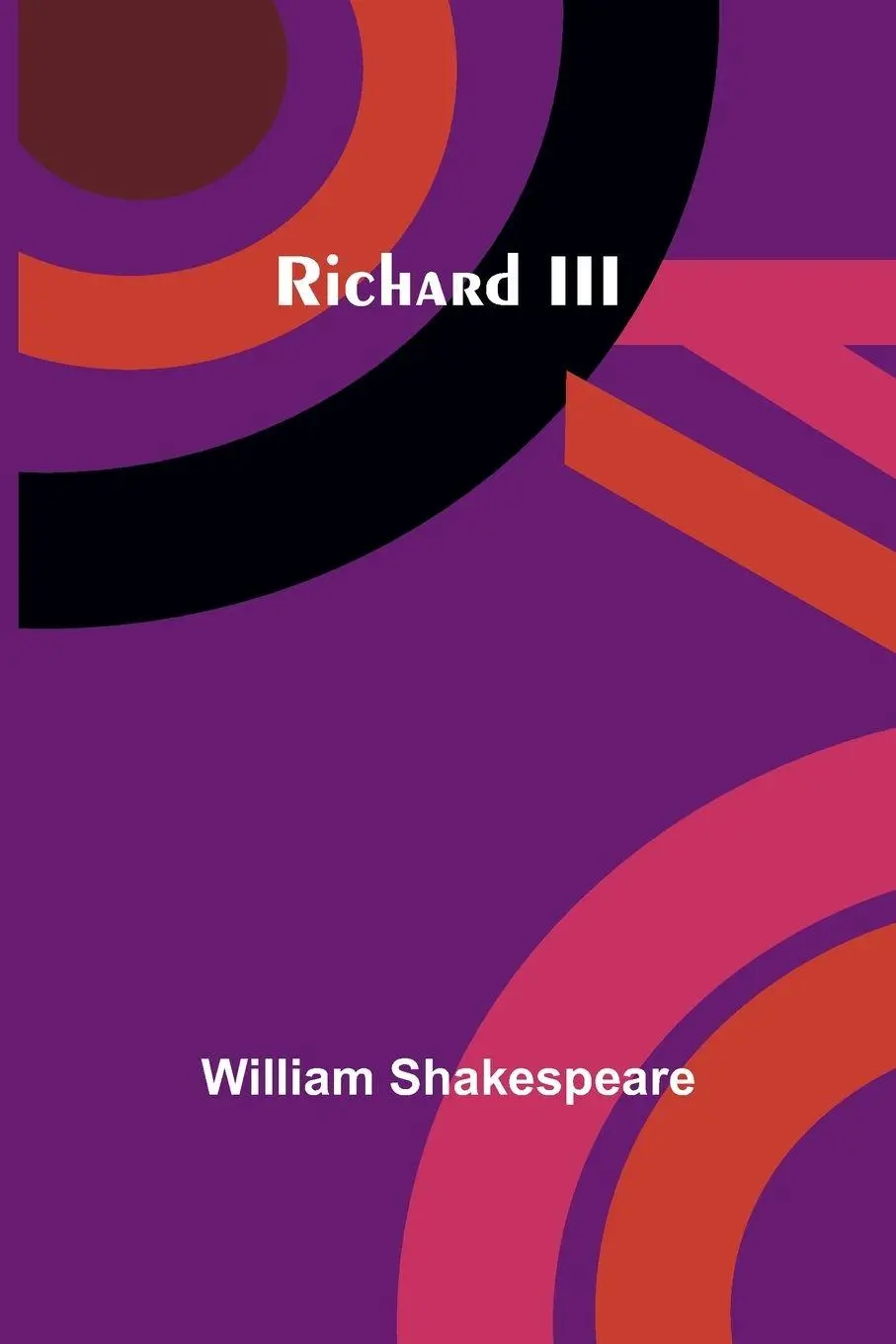 Cover: 9789357910996 | Richard III | William Shakespeare | Taschenbuch | Englisch | 2023