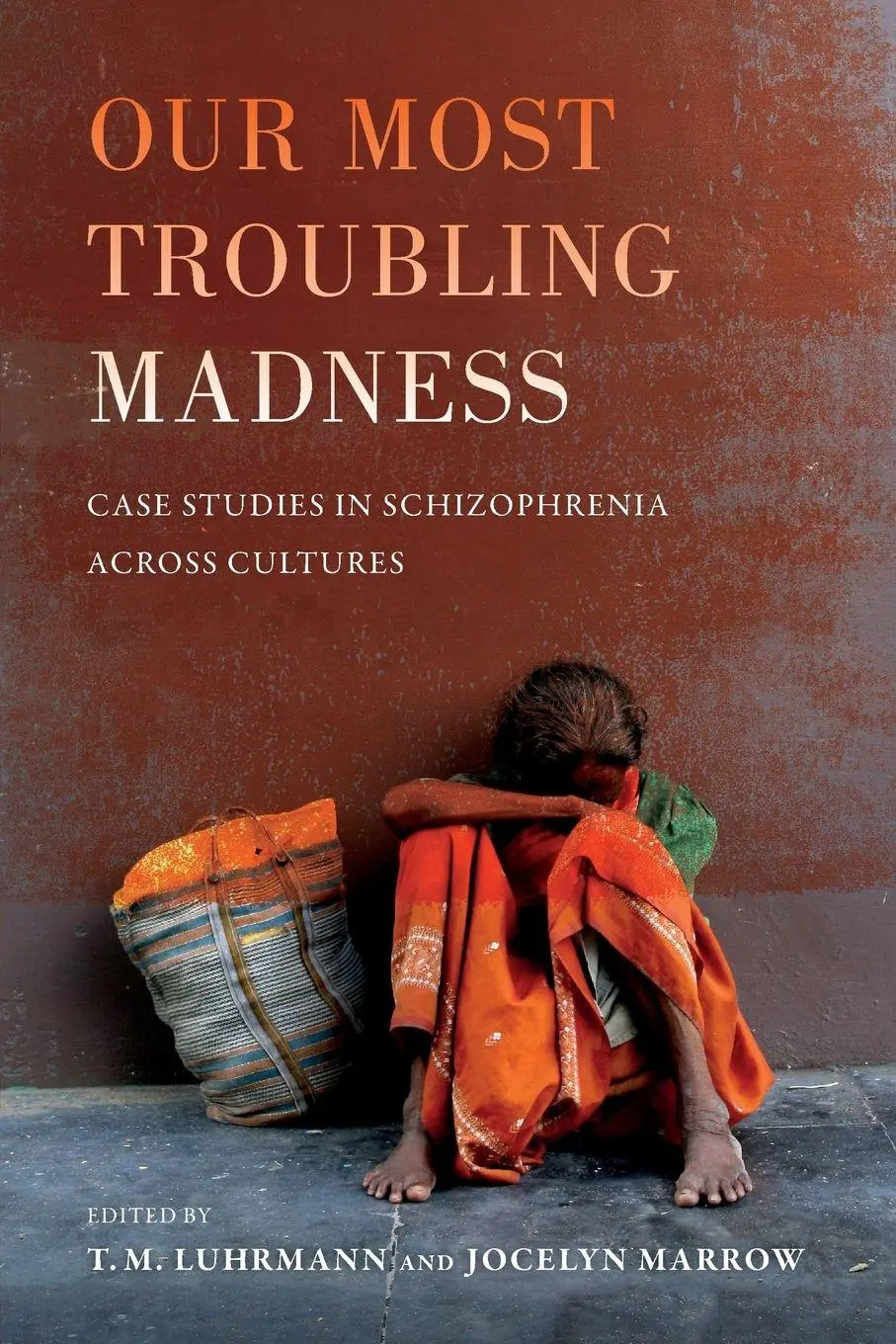 Cover: 9780520291096 | Our Most Troubling Madness | T. M. Luhrmann (u. a.) | Taschenbuch