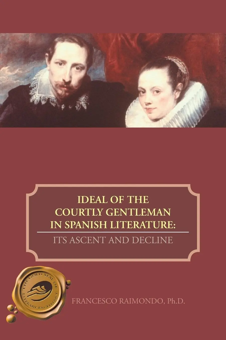 Cover: 9781466981096 | Ideal of the Courtly Gentleman in Spanish Literature | Raimondo | Buch