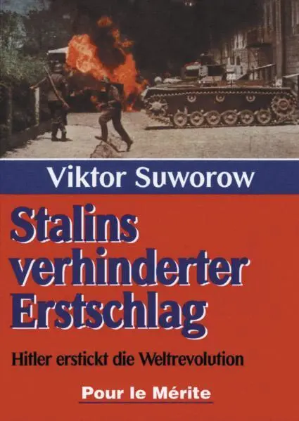 Cover: 9783932381096 | Stalins verhinderter Erstschlag | Hitler erstickt die Weltrevolution