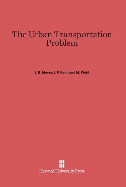 Cover: 9780674421196 | The Urban Transportation Problem | J. R. Meyer (u. a.) | Buch | 2014