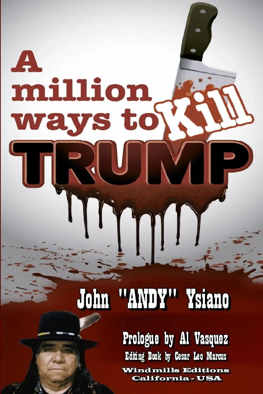 Cover: 9781365201196 | A Million Ways to Kill TRUMP | John "ANDY" Ysiano | Taschenbuch | 2016