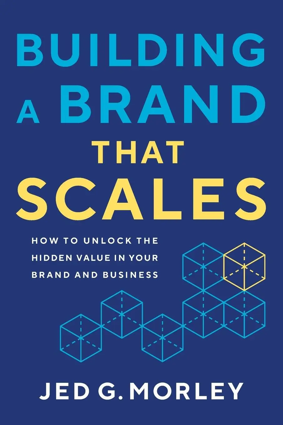 Cover: 9781639081196 | Building a Brand That Scales | Jed G. Morley | Taschenbuch | Englisch
