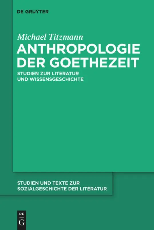 Cover: 9783484351196 | Anthropologie der Goethezeit | Michael Titzmann | Buch | VIII | 2011