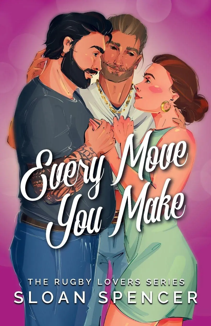 Cover: 9798988541196 | Every Move You Make | A Rugby Romantic Comedy | Sloan Spencer | Buch