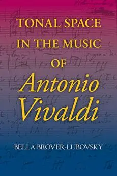 Cover: 9780253351296 | Tonal Space in the Music of Antonio Vivaldi | Bella Brover-Lubovsky