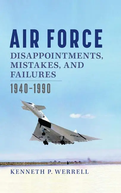 Cover: 9781648431296 | Air Force Disappointments, Mistakes, and Failures | 1940-1990 | Buch