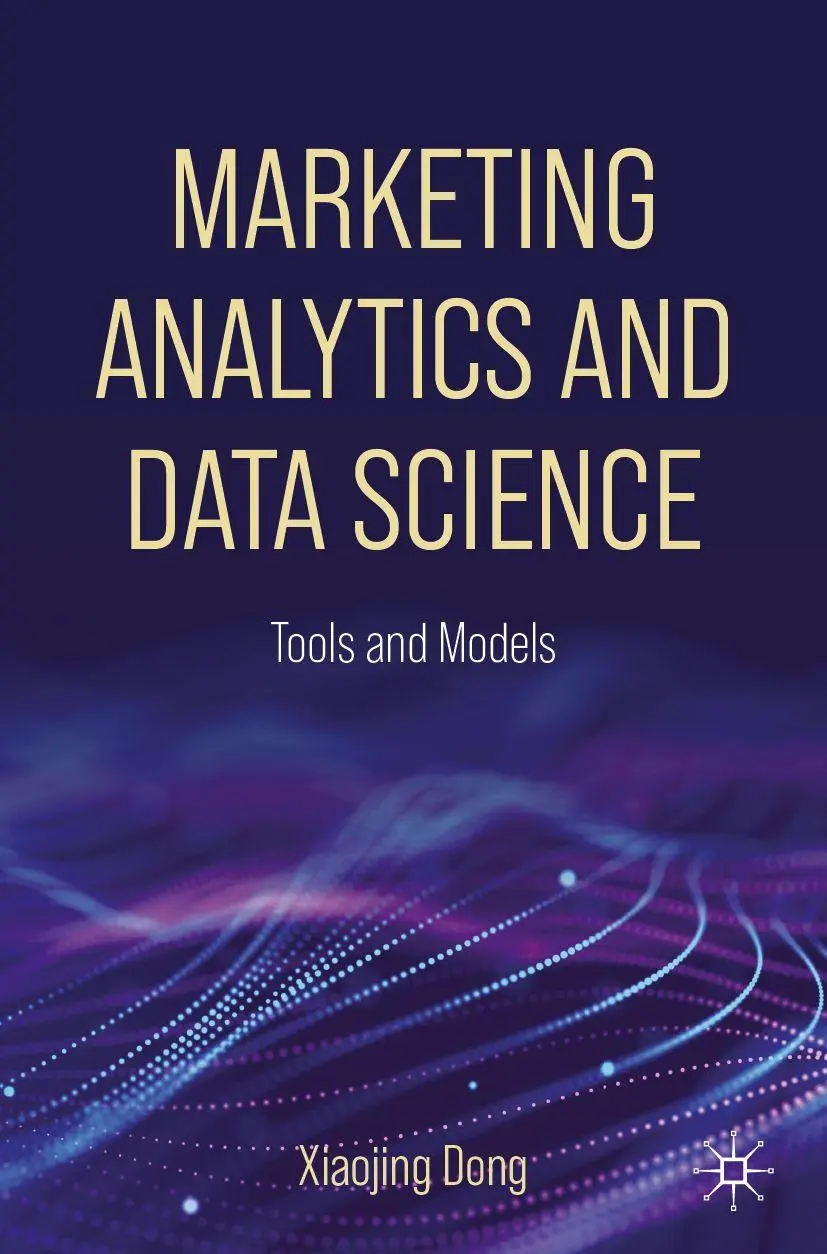 Cover: 9783032111296 | Marketing Analytics and Data Science | Tools and Models | Dong | Buch