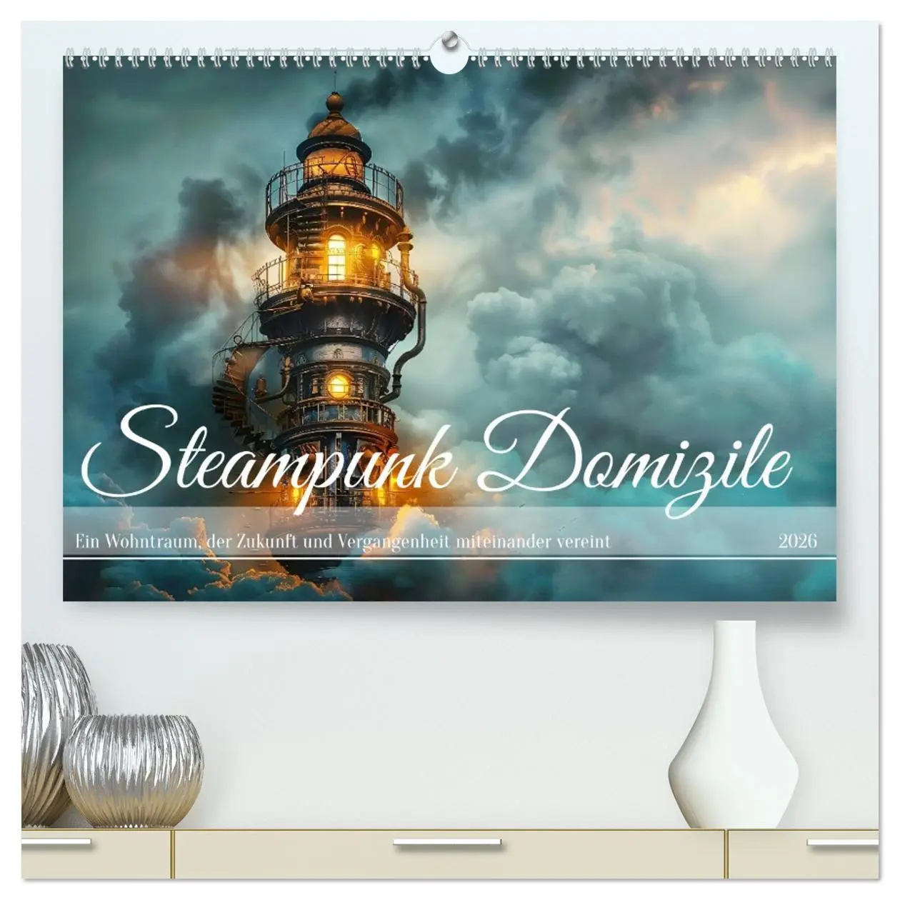 Cover: 9783457301296 | Steampunk Domizile (hochwertiger Premium Wandkalender 2026 DIN A2...