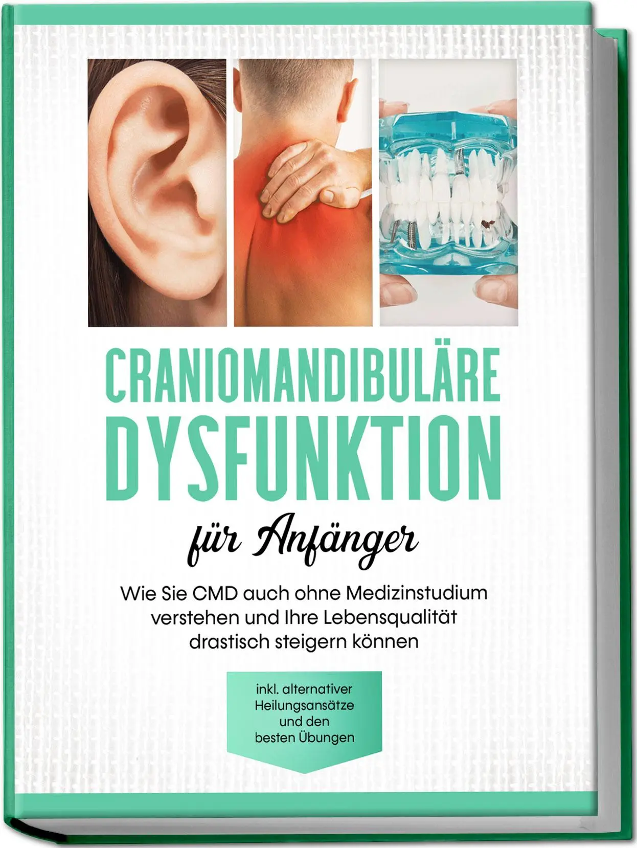 Cover: 9783969301296 | Craniomandibuläre Dysfunktion für Anfänger: Wie Sie CMD auch ohne...