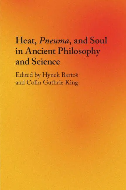 Cover: 9781108701396 | Heat, Pneuma, and Soul in Ancient Philosophy and Science | Taschenbuch
