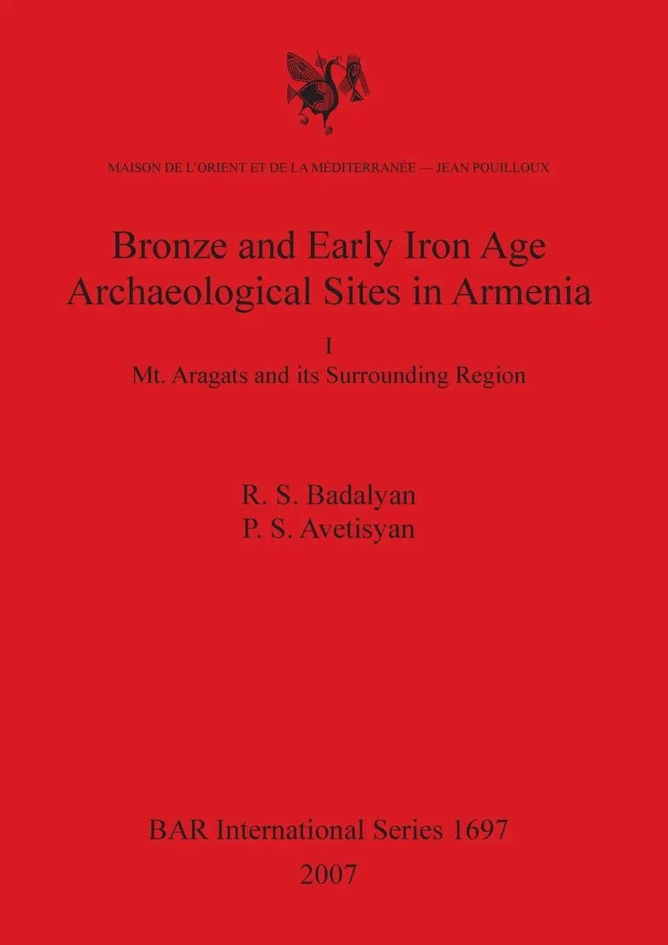 Cover: 9781407301396 | Bronze and Early Iron Age Archaeological Sites in Armenia I | Buch