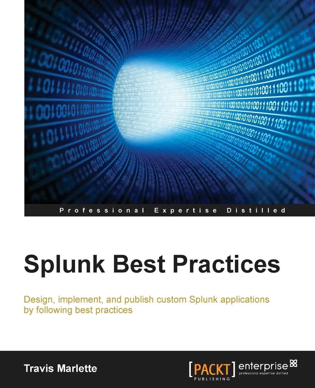 Cover: 9781785281396 | Splunk Best Practices | Travis Marlette | Taschenbuch | Englisch