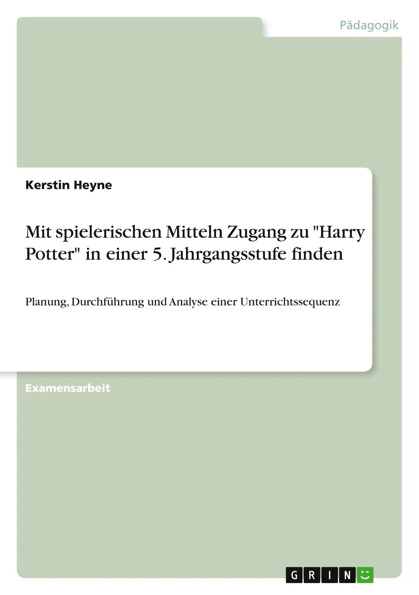 Cover: 9783640511396 | Mit spielerischen Mitteln Zugang zu "Harry Potter" in einer 5....