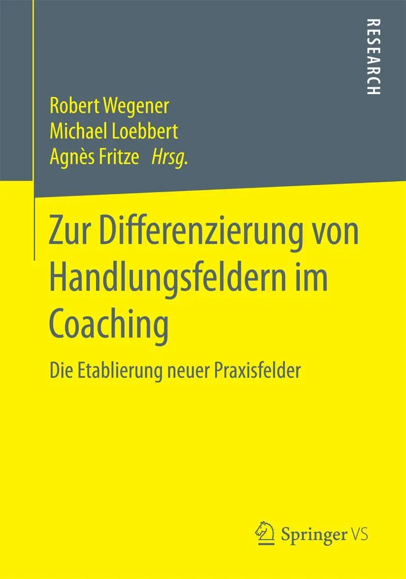 Cover: 9783658121396 | Zur Differenzierung von Handlungsfeldern im Coaching | Wegener (u. a.)