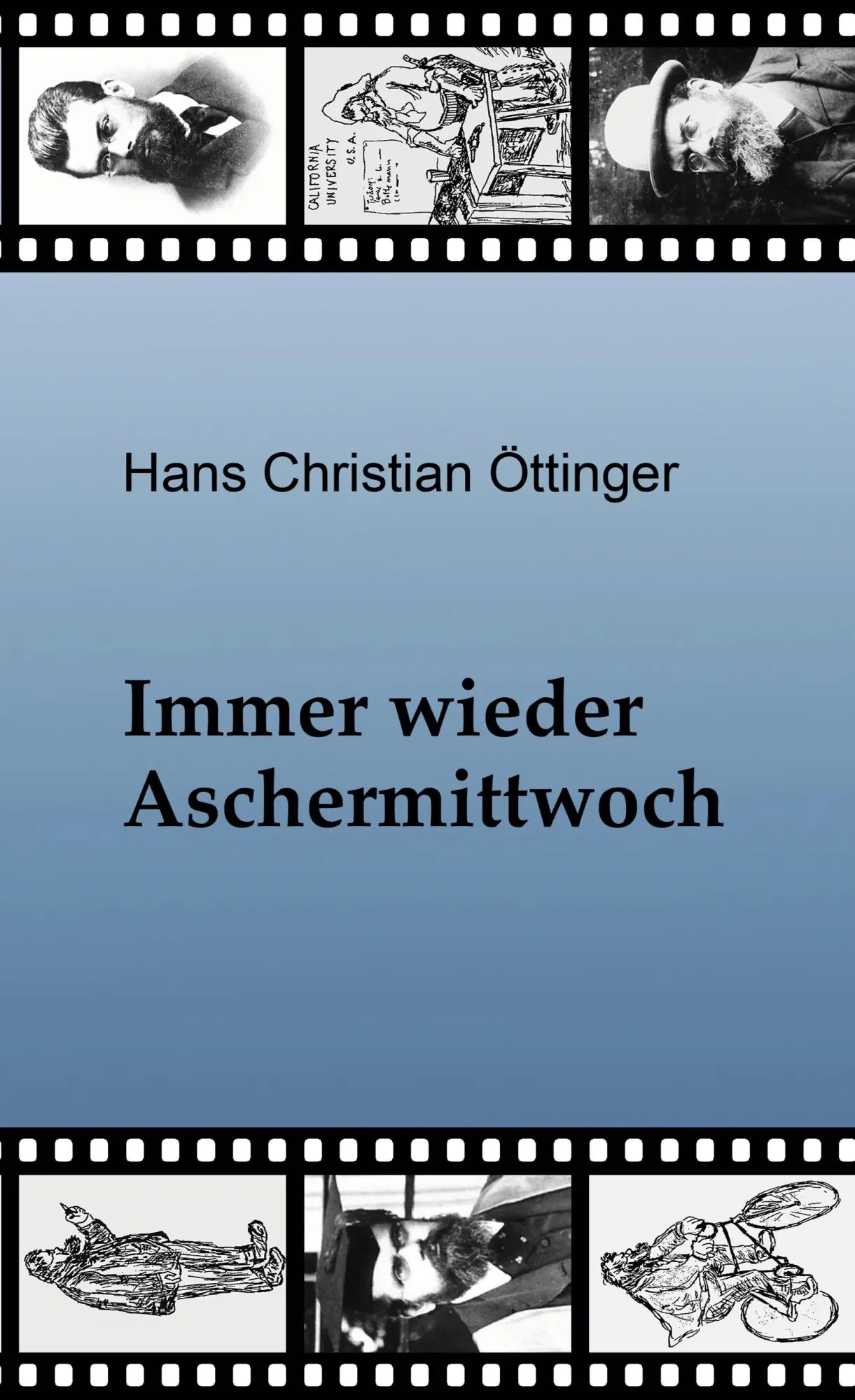 Cover: 9783819281396 | Immer wieder Aschermittwoch | Hans Christian Öttinger | Buch | 260 S.