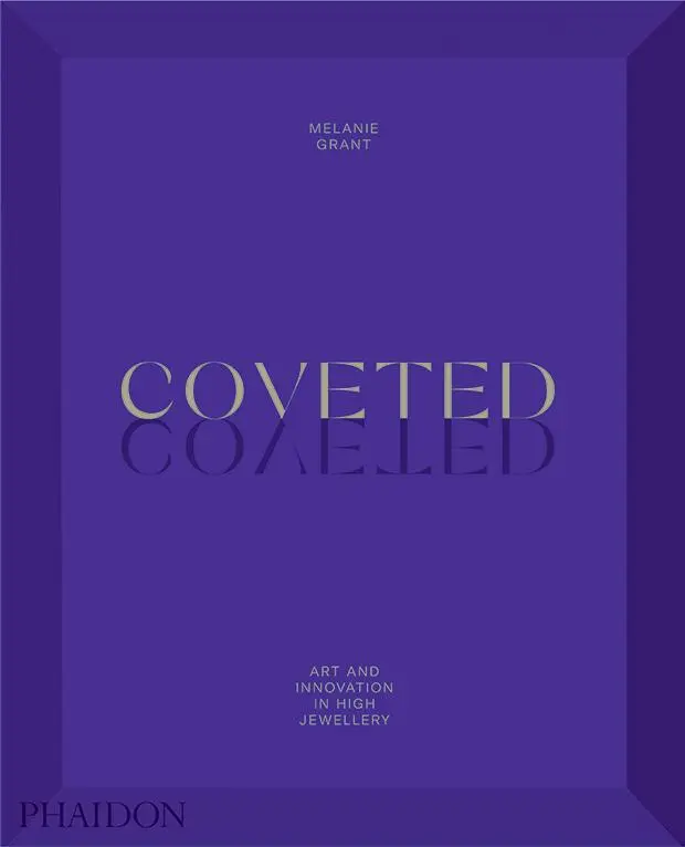 Cover: 9781838661496 | Coveted | Art and Innovation in High Jewelry | Melanie Grant | Buch