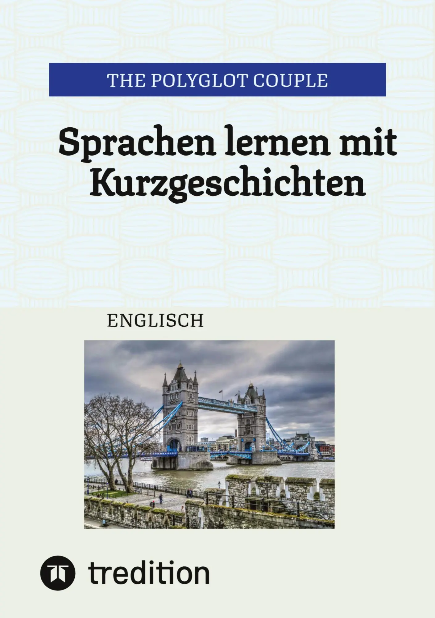 Cover: 9783384331496 | Sprachen lernen mit Kurzgeschichten | ENGLISCH | The Polyglot Couple
