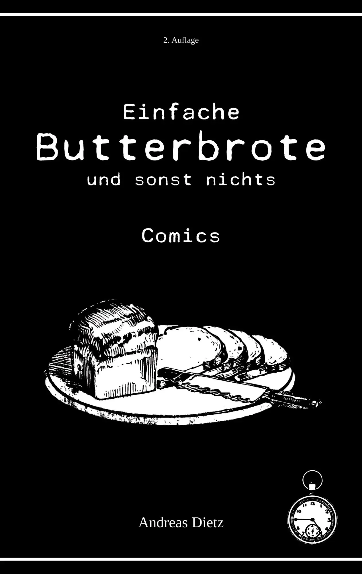 Cover: 9783695741496 | Einfache Butterbrote und sonst nichts | Comics | Andreas Dietz | Buch