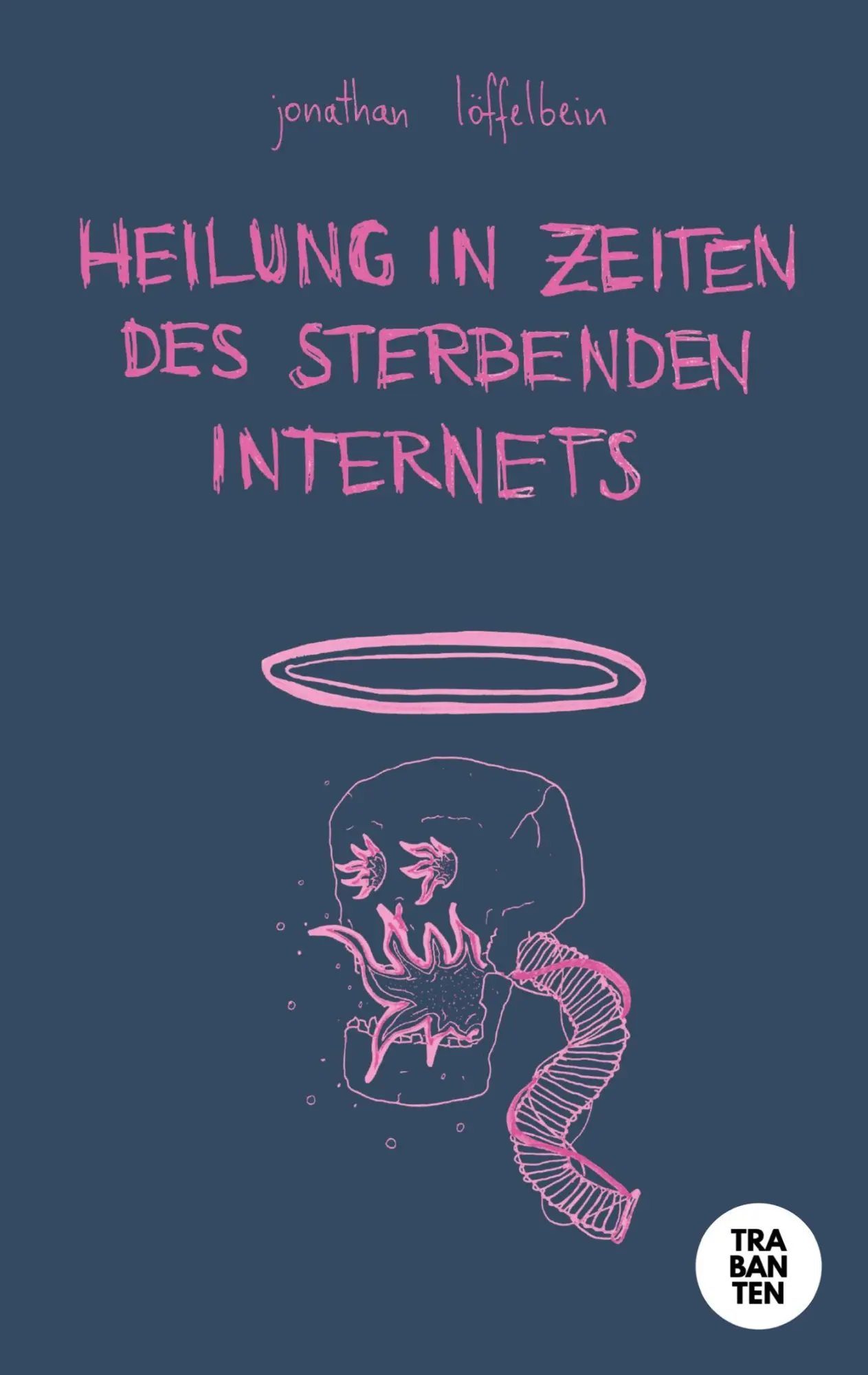 Cover: 9783986971496 | Heilung in Zeiten des sterbenden Internets | Jonathan Löffelbein