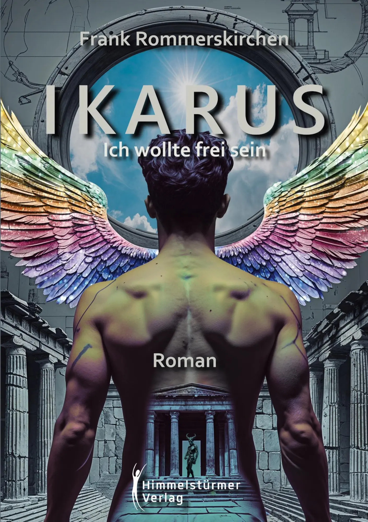 Cover: 9783987581496 | Ikarus - ich wollte frei sein | Frank Rommerskirchen | Taschenbuch