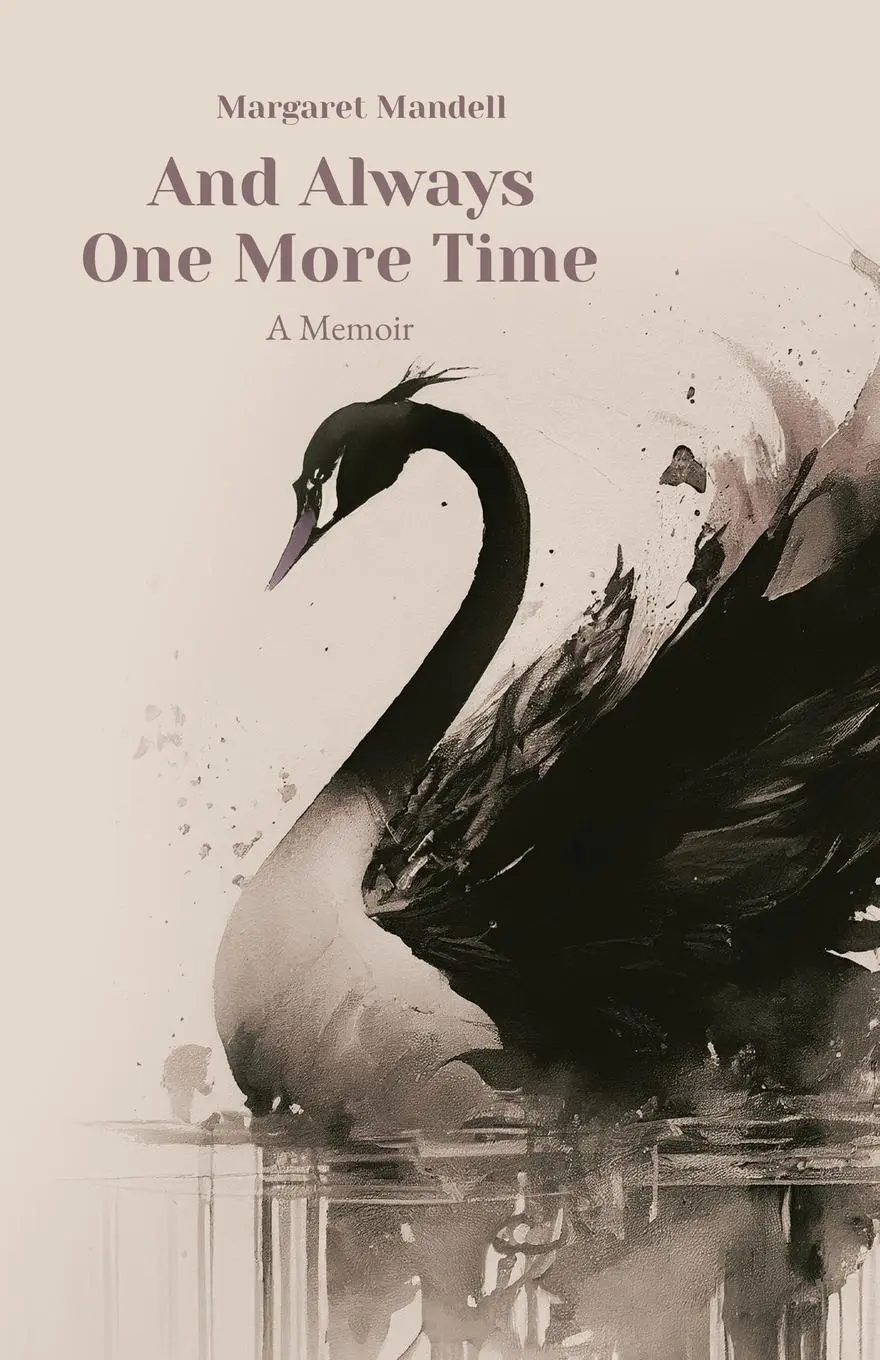 Cover: 9798891321496 | And Always One More Time | A Memoir | Margaret Mandell | Taschenbuch