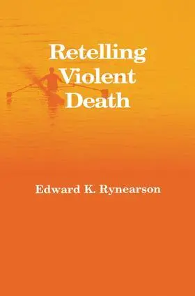 Cover: 9781138171596 | Retelling Violent Death | Edward Rynearson | Buch | Englisch | 2016