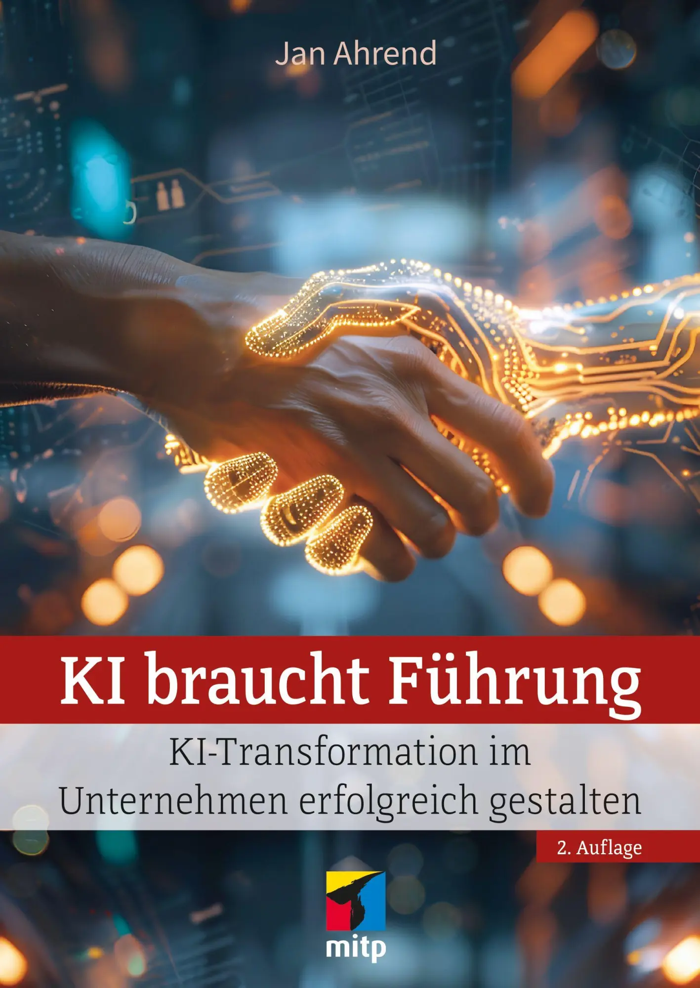 Cover: 9783747511596 | KI braucht Führung | Jan Ahrend | Taschenbuch | mitp Business | 152 S.